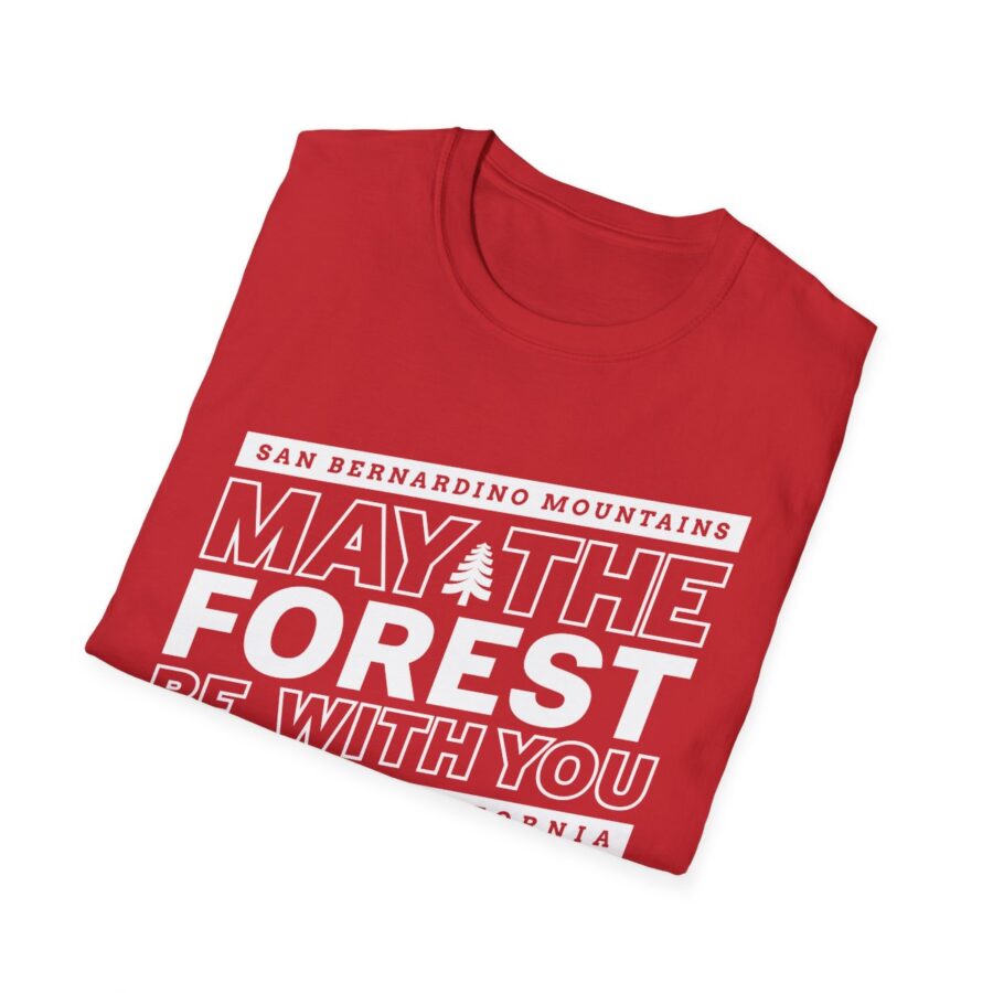 may the forest be with you t shirt for the san bernardino mountains