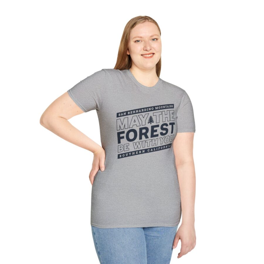 may the forest be with you t shirt for the san bernardino mountains