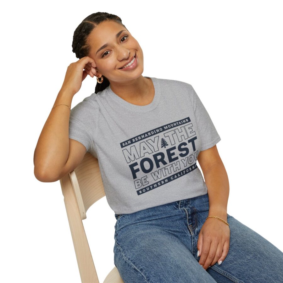 may the forest be with you t shirt for the san bernardino mountains