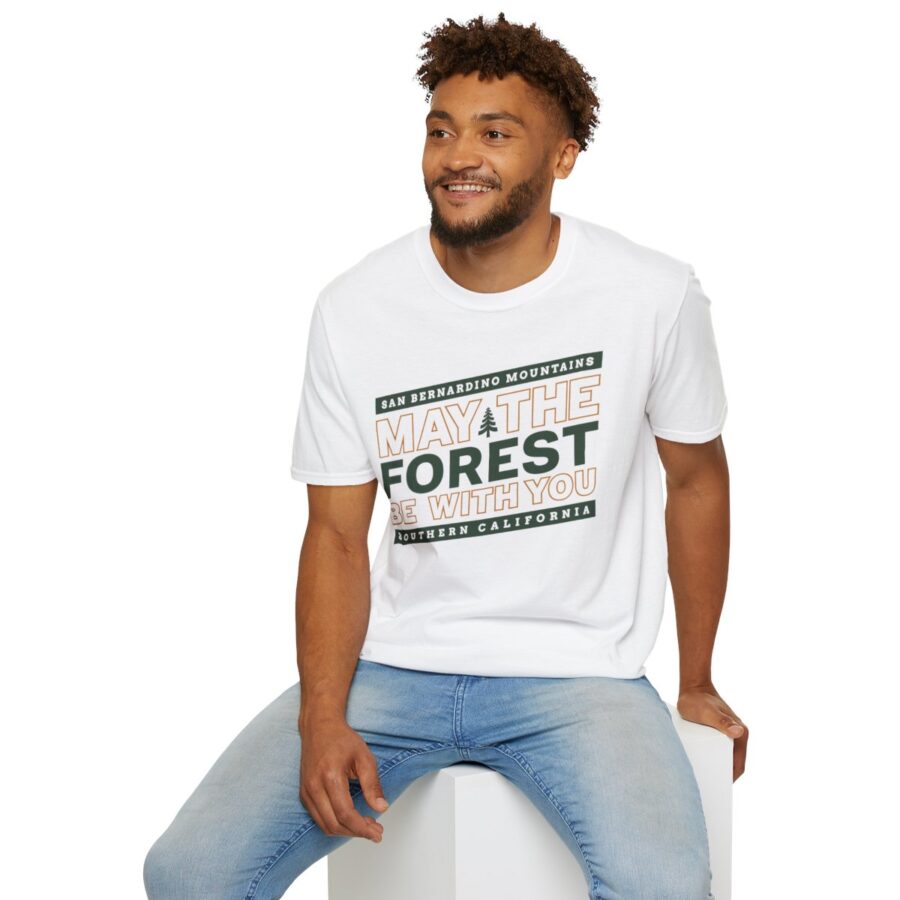 may the forest be with you t shirt for the san bernardino mountains