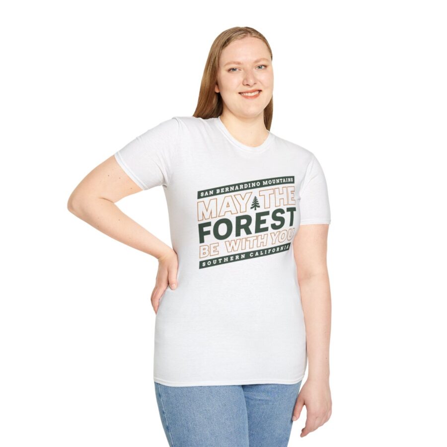 may the forest be with you t shirt for the san bernardino mountains