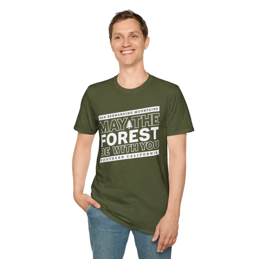 may the forest be with you t shirt for the san bernardino mountains