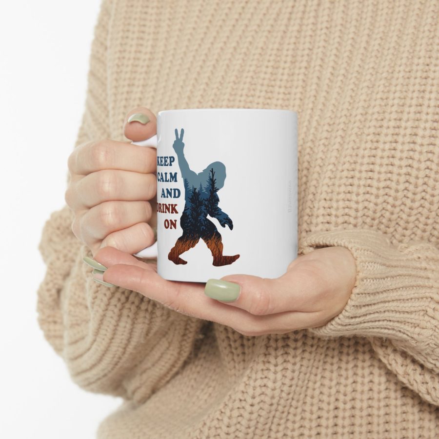 keep calm and drink on coffee mug with our exclusive bigfoot artwork